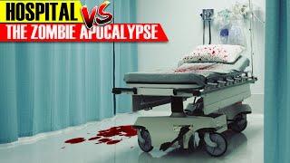 Are Hospitals GOOD in a Zombie Apocalypse?