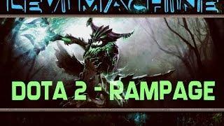 Levi Machine(DOTA 2 - RAMPAGE for OD)