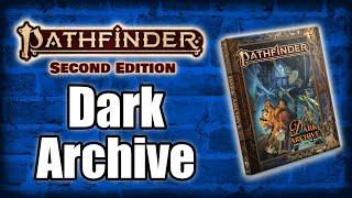 Dark Archive Pathfinder 2e Review R2