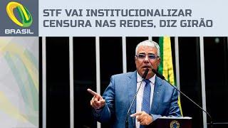 STF vai institucionalizar a censura nas redes sociais, diz senador Eduardo Girão