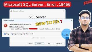 [ How to FIX  ] Microsoft SQL Server Error 18456 Login Failed for User