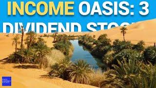 Income Oasis 3 Dividend Stocks to Quench Your Cash Thirst