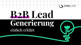 B2B Lead Generierung einfach erklärt - ONELINE Erklärvideo