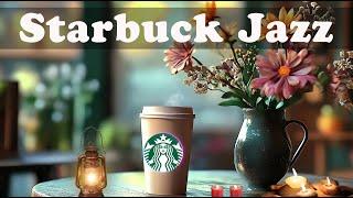 SpringJazz 2024  스타벅스 매장음악  실시간 음악 매장음악 광고없는️ 週末の朝カフェBGM  STARBUCKS Soothing Jazz for work