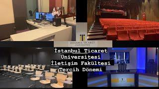 Üniversite Tercih Dönemi/Tamamen ''Kendi'' Düşünce ve Tavsiyelerim/İstanbul Ticaret Üniversitesi