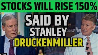 Stocks Will Rise 150% In 2 Weeks Said By Stanley Druckenmiller | Stock Market Prediction