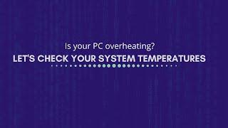 Checking your System Temperatures