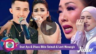  DUET SPEKTAKULER - LETTU DHANA & AYU TING² BAWAKAN LAGU (AKU MILIKMU) 1 STUDIO INDOSIAR MENANGIS