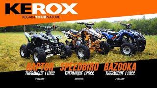 Quads 110cc et 125cc : Kerox Raptor / Bazooka / Speedbird