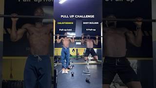 #Pull-up challenge between a body builder and a calisthenics  #crosstraining #shorts #strength