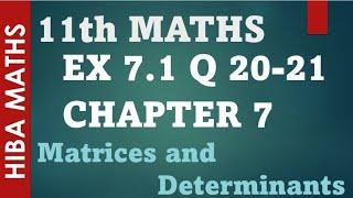 11th maths chapter 7 exercise 7.1 question 20 - 21 matrices and determinants tn syllabus