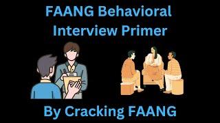 FAANG Behavioral Interview Guide | Most Common Question Types | Right Way & Wrong Way to Answer!