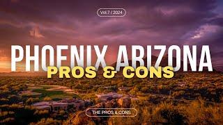 Pros and Cons of Living in Phoenix Arizona