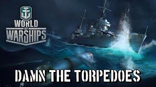 World of Warships - Damn the Torpedoes