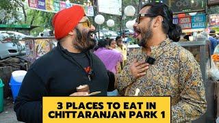 3 Places to eat in Chittaranjan Park 1 l Episode 1 l Ft. Joy Dada