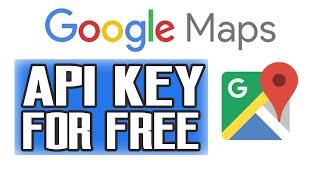 How to Create Google Maps API Key Free