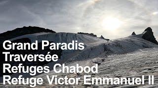 Grand Paradis Normal Route Crossing Chabod refuge Victor Emmanuel II refuge Valsavarenche Italy