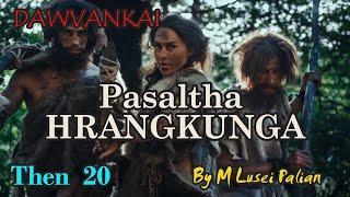 PASALTHA HRANGKUNGA (Then 20) M Lusei Palian