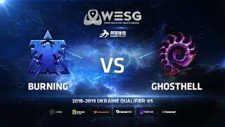 WESG Ukraine Qualifier #5 - Ro4 Match 2: BurNing (T) vs GhostHell (Z)