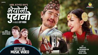 Bhaiyoni purano (भैयोनी पुरानो)wilson bikram rai/ Alisha rai/Kabita ale&Anil koyee rai/sunita thegim