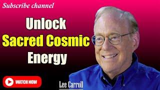 Kryon - Lee Carroll 2025: The Sacred Energy Portal Journey Connecting You To Your Star Family