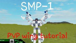 Plane crazy SMP-1 mech pvp wing tutorial (roblox)