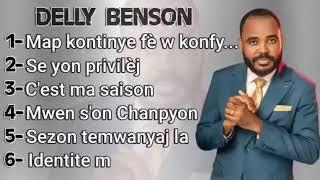 Delly Benson - Tande Mizik Sa Yo Avèk Lafwa Epi Retounen Vin temwanye