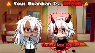 Guardian Killer  || GLMM || Gacha Meme || Gacha Movie || Part 1 [ Original ]