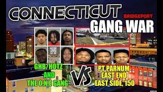 Bridgeport CT Gang War - GHB/Hotz & O.N.E Gang vs East End, 150, Pt Barnum, East Side (Connecticut)