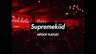 [𝐏𝐥𝐚𝐲𝐥𝐢𝐬𝐭] 홍대 힙클 간다고? 이거 들어봐. 똑같이 나온다  | HIPHOP PLAYLIST | DJ SUPREMEKIID