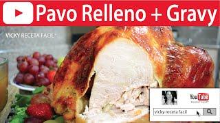 PAVO AL HORNO RELLENO Y GRAVY | #VickyRecetaFacil