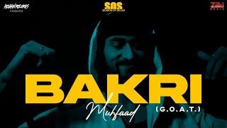 Muhfaad - BAKRI (G.O.A.T) | SEASON OF SELAB EP | OFFICIAL MUSIC VIDEO 2021 | LATEST HIT SONG