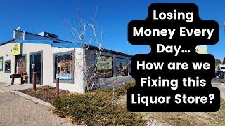 My New Liquor Store is Losing Money Every Day: Here is my Turn Around Progress