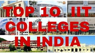 Top 10 IIT Colleges in India ll For IIT/ JEE Students