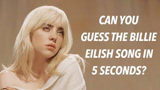 Try To Guess The Billie Eilish Song In 5 Seconds (True Fan Test)