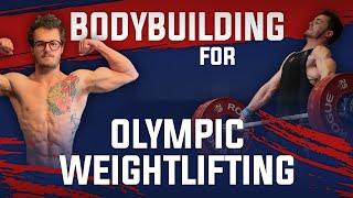 Top 5 Bodybuilding Exercises For Olympic Weightlifting