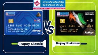 Diff between Rupay Classic and Rupay Platinum debit card of Central Bank of India