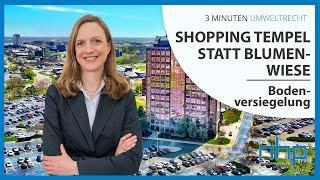 Shopping-Tempel statt Blumenwiese – Bodenversiegelung in Österreich | NHP Rechtsanwälte