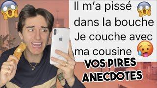 VOS PIRES ANECDOTES (Y'A DU LOURD)