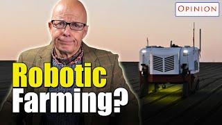 Replacing farmers with robots and lasers