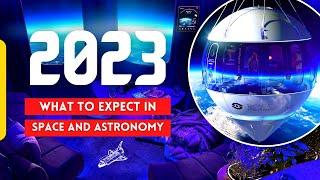 2023: What to Expect in Space and Astronomy! | Kosmoz