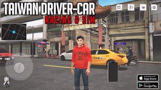 Taiwan Driver-Car Racing & Sim Android Gameplay