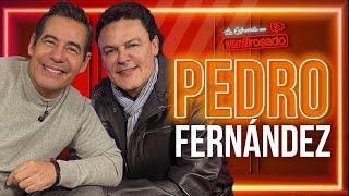 PEDRO FERNÁNDEZ, AVENTURERO DE LA VIDA | La entrevista con Yordi Rosado