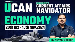 [UCAN] Complete Economy based Current Affairs for UPSC 2025 | Nov’24 - P1 | Shyam Kaggod