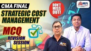 CMA Final - Strategic Cost Management MCQ's Revision | MEPL Classes