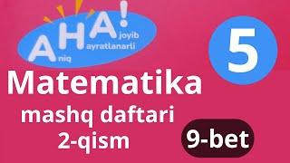 5 sinf matematika 2 qism mashq daftari 9 bet