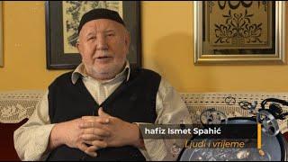 LJUDI I VRIJEME - hafiz Ismet-ef. Spahić