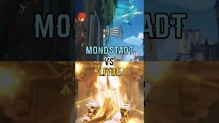 Mondstadt vs Liyue