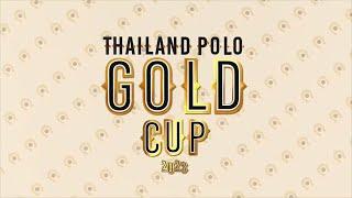 Thailand Polo Gold Cup 2023 "Friendship with the Heart of Gold"