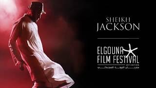 El Gouna Film Festival Sheikh Jackson Reveal